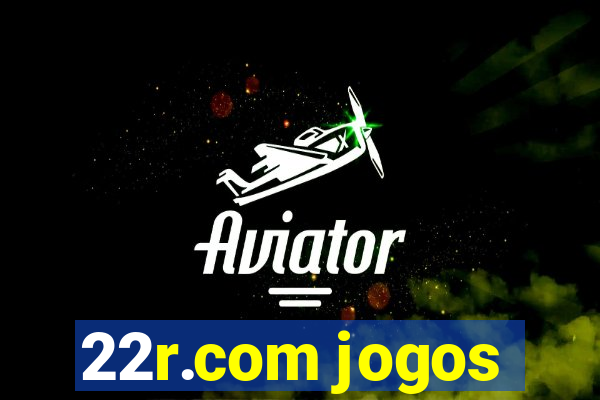 22r.com jogos